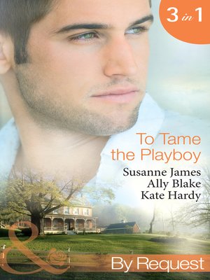 cover image of To Tame the Playboy